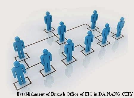 Establishment of Branch Office of FIC in ĐA NANG CITY - Lawyer in Vietnam -  Help doing business in Vietnam