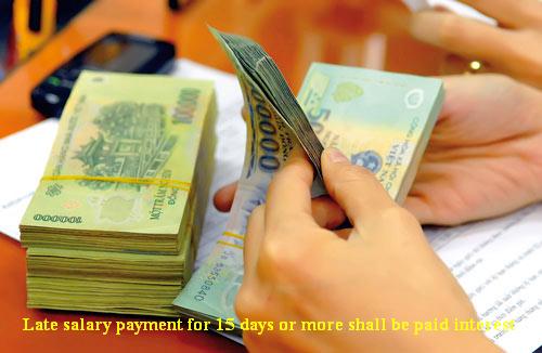 Late salary payment for 15 days or more shall be paid interest